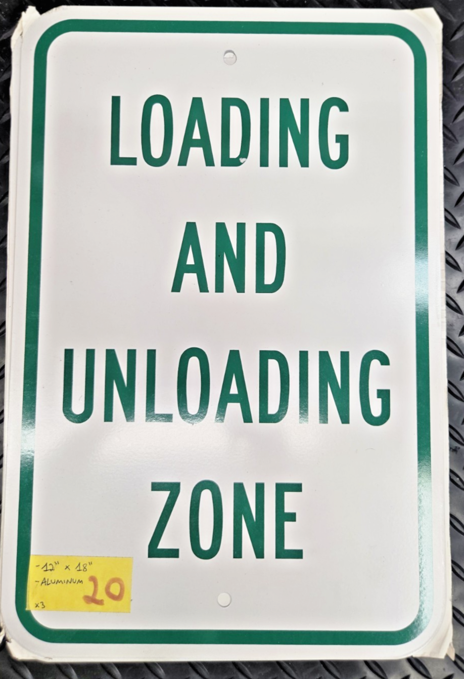 Loading And Unloading Zone Heavy Gauge Aluminum Parking Sign 12X18