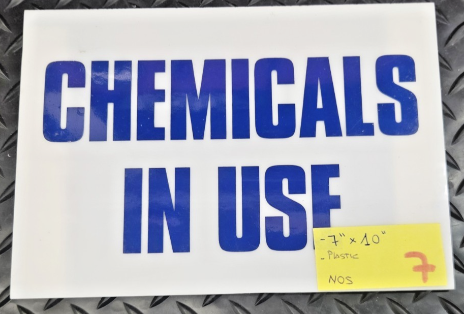 Chemicals in Use Sign plastic 7x10 nos