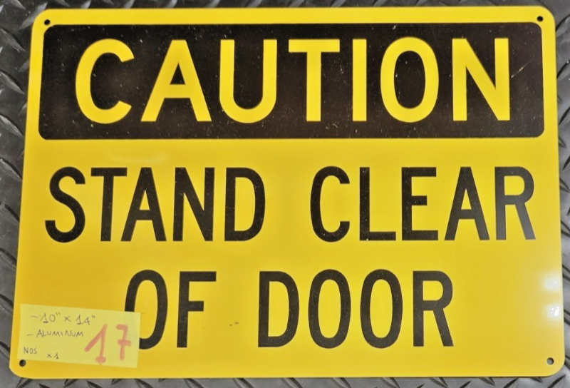 CAUTION Stand Clear Of Door  Sign aluminum 10x14