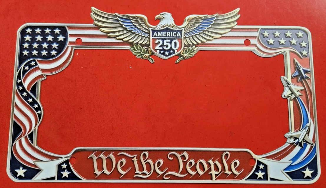 250th Anniversary Commemorative CAR License Plate Frame Flag Eagle #1071